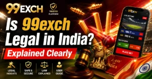 Is 99exch Legal in India Explained Clearly