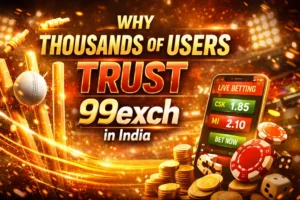 Why Thousands of Users Trust 99exch in India
